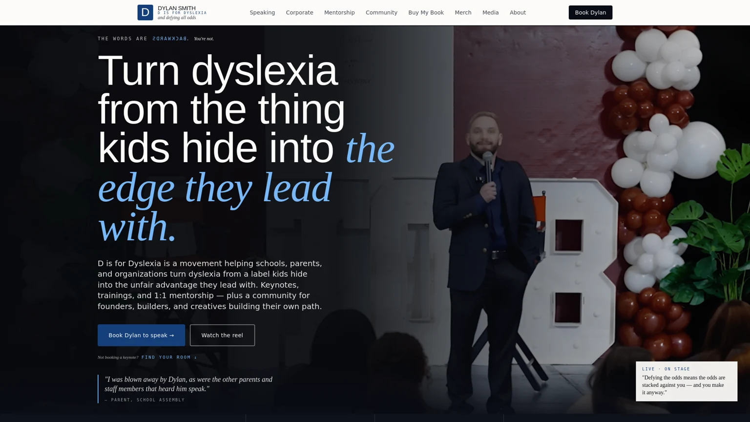 Dylan Smith’s D is for Dyslexia website, with the headline Turn dyslexia from the thing kids hide into the edge they lead with